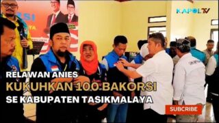 RELAWAN ANIES KUKUHKAN 100 BAKORSI SE KABUPATEN TASIKMALAYA