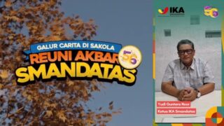 Galur Carita di Sakola: Mubes & Reuni Akbar Smandatas