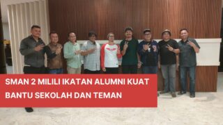 SMAN 2 Miliki Ikatan Alumni Yang Kuat