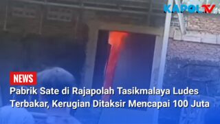 Pabrik Tusuk Sate di Rajapolah Tasikmalaya Ludes Terbakar