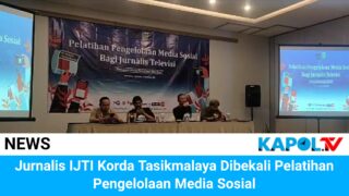 Jurnalis IJTI Korda Tasikmalaya Dibekali Pelatihan Pengelolaan Media Sosial