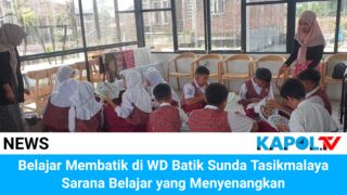 Belajar Membatik di WD Batik Tasikmalaya, Sarana Belajar yang Menyenangkan