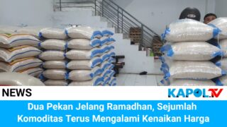 Dua Pekan Jelang Ramadhan, Sejumlah Komoditas Bahan Pokok Alami Kenaikan