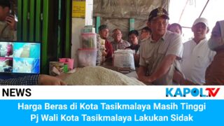 Harga Beras Di Kota Tasikmalaya Masih Tinggi, Pj Wali Kota Sidak pasar Cikurubuk