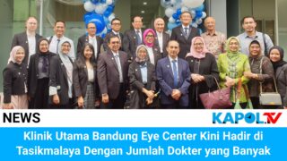 Klinik Utama Bandung Eye Center Kini Hadir Di Tasikmalaya