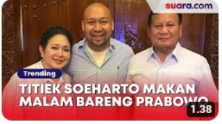 Titiek Soeharto Dinner Bareng Prabowo dan Didit Hediprasetyo, Para Artis Ramai Beri Dukungan