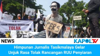 Forum Jurnalis Tasikmayala Gelar Unjuk Rasa Tolak RUU Penyiaran