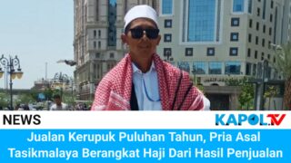 Jualan Kerupuk Puluhan Tahun, Pria Asal Tasikmalaya Berangkat Haji Dari Hasil Penjualan