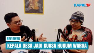 Reviewer – Kepala Desa Jadi Kuasa Hukum Warga