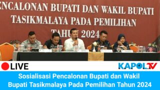 Sosialisasi Pencalonan Bupati dan Wakil Bupati Tasikmalaya