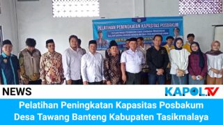 Pelatihan Kapasitas Posbakum Desa Tawang Banteng Kabupaten Tasikmalaya