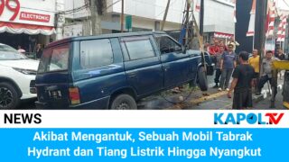 Akibat Mengantuk, Sebuah Mobil Tabrak Hydrant dan Tiang Listrik Hingga Nyangkut