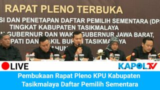 KAPOL.TV LIVE: Pembukaan Rapat KPU Kabupaten Tasikmalaya Pleno Daftar Pemilih Sementara