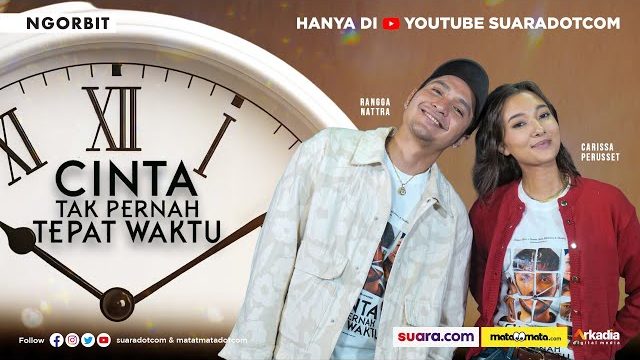 Film Cinta Tak Pernah Tepat Waktu Kisahkan Pergulatan Mencari Makna Cinta
