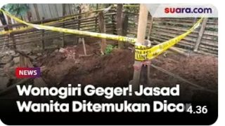 Wonogiri Geger! Jasad Wanita Ditemukan Dicor, Diduga Korban Pembunuhan